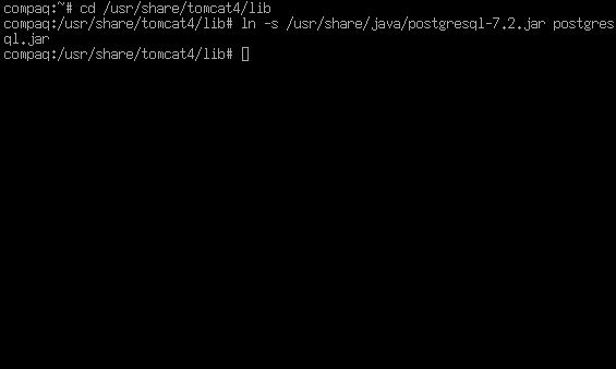 Creo in /USR/SHARE/TOMCAT4/LIB il link a /USR/SHARE/JAVA/POSTGRESQL-7.2.JAR